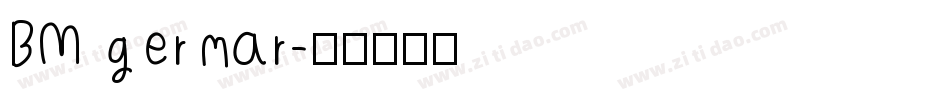 BM germar字体转换